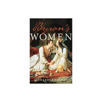 Bloomsbury Publishing PLC Byron's Women (häftad, eng)