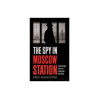 Icon Books The Spy in Moscow Station (häftad, eng)