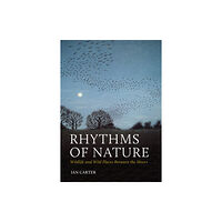 Pelagic Publishing Rhythms of Nature (inbunden, eng)