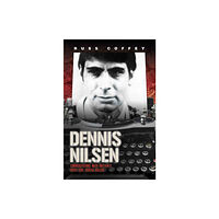 John Blake Publishing Ltd Dennis Nilsen - Conversations with Britain's Most Evil Serial Killer, subject of the hit ITV drama 'Des' (häftad, eng)