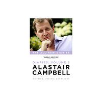 Biteback Publishing Alastair Campbell Diaries Volume 5 (inbunden, eng)