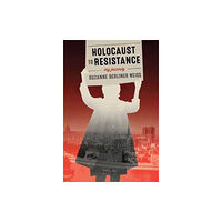 Fernwood Publishing Co Ltd Holocaust to Resistance (häftad, eng)