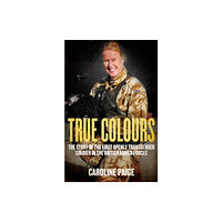 Biteback Publishing True Colours (inbunden, eng)