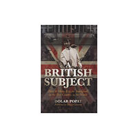 Biteback Publishing A British Subject (inbunden, eng)