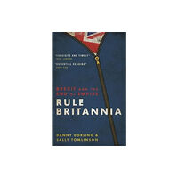 Biteback Publishing Rule Britannia (häftad, eng)