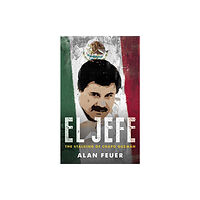 Biteback Publishing El Jefe (häftad, eng)