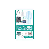 Biteback Publishing Dr. Quin, Medicine Man (inbunden, eng)