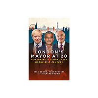 Biteback Publishing London's Mayor at 20 (inbunden, eng)