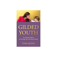 Biteback Publishing Gilded Youth (inbunden, eng)