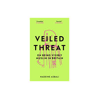 Biteback Publishing Veiled Threat (inbunden, eng)