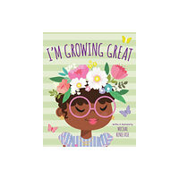 Hachette Children's Group I'm Growing Great (inbunden, eng)