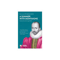 Europa Editions (UK) Ltd Summer With Montaigne (häftad, eng)