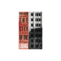 Europa Editions (UK) Ltd The City of the Living (inbunden, eng)