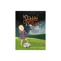 Jessica kingsley publishers Is Daddy Coming Back in a Minute? (häftad, eng)