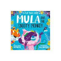 Sweet Cherry Publishing Mula and the Snooty Monkey: A Fun Yoga Story (inbunden, eng)