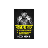 John Blake Publishing Ltd Prizefighter - The Searing Autobiography of Britain's Bareknuckle Boxing Champion (häftad, eng)