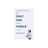 Oneworld Publications The Only Girl in the World (häftad, eng)