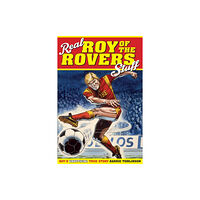 Pitch Publishing Ltd Real Roy of the Rovers Stuff! (inbunden, eng)