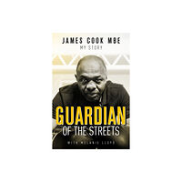 Pitch Publishing Ltd Guardian of the Streets (inbunden, eng)