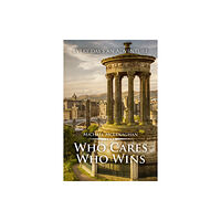 Austin Macauley Publishers Who Cares Who Wins (inbunden, eng)
