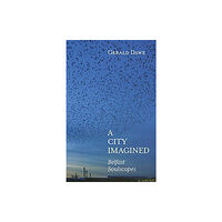 Merrion Press A City Imagined (inbunden, eng)