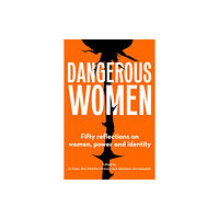 Unbound Dangerous Women (häftad, eng)