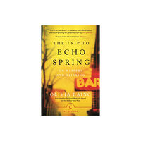 Canongate Books The Trip to Echo Spring (häftad, eng)