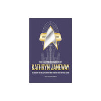 Titan Books Ltd The Autobiography of Kathryn Janeway (inbunden, eng)