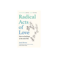 Canongate Books Radical Acts of Love (inbunden, eng)