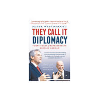 Bloomsbury Publishing PLC They Call It Diplomacy (häftad, eng)