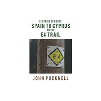 Pegasus Elliot Mackenzie Publishers Six Pairs of Boots: Spain to Cyprus on the E4 Trail (häftad, eng)