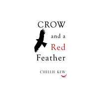 Pegasus Elliot Mackenzie Publishers Crow and a Red Feather (häftad, eng)