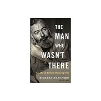 Bloomsbury Publishing PLC The Man Who Wasn't There (inbunden, eng)