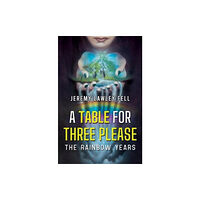 Pegasus Elliot Mackenzie Publishers A Table For Three Please - The Rainbow Years (häftad, eng)