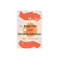 Pegasus Elliot Mackenzie Publishers The Magic Man and his Dementia Adventure (häftad, eng)