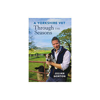 Michael O'Mara Books Ltd A Yorkshire Vet Through the Seasons (häftad, eng)