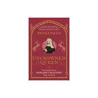 Michael O'Mara Books Ltd Uncrowned Queen (häftad, eng)