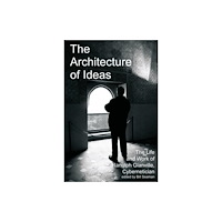 Imprint Academic The Architecture of Ideas (inbunden, eng)