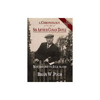 MX Publishing A Chronology of the Life of Sir Arthur Conan Doyle - Revised 2018 Edition (häftad, eng)