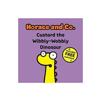 Sweet Cherry Publishing Horace & Co: Custard the Wibbly Wobbly Dinosaur (häftad, eng)