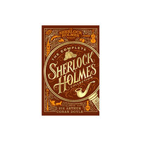 Headline Publishing Group The Complete Sherlock Holmes Collection (inbunden, eng)