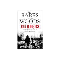 John Blake Publishing Ltd The Babes in the Woods Murders (häftad, eng)