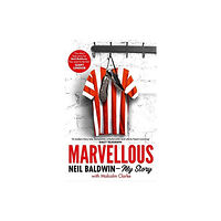 John Blake Publishing Ltd Marvellous: Neil Baldwin - My Story (häftad, eng)