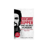 John Blake Publishing Ltd Yorkshire Ripper - The Secret Murders (häftad, eng)