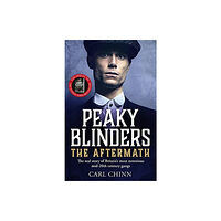 John Blake Publishing Ltd Peaky Blinders: The Aftermath: The real story behind the next generation of British gangsters (häftad, eng)