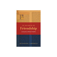 Waverley Abbey Trust In Search of Friendship (häftad, eng)