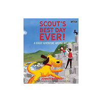 O'Brien Press Ltd Scout's Best Day Ever! (inbunden, eng)