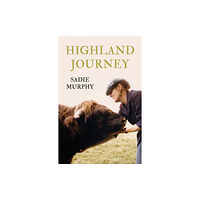 Troubador Publishing Highland Journey (häftad, eng)