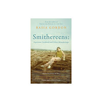 Troubador Publishing Smithereens: Aquitaine, Scotland and Other Meanderings. (häftad, eng)