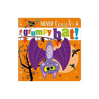 MAKE BELIEVE IDEAS Never Touch a Grumpy Bat! (bok, board book, eng)